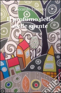 Il profumo delle stelle spente libro