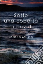 Sotto una coperta di brividi libro