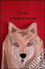 La favola del mio lupo libro