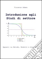 Introduzione agli studi di settore. Appunti su metodi, modelli e algormitmi libro