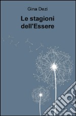 Le stagioni dell'Essere libro