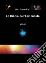 La Bibbia dell'ermeneuta. Genesi