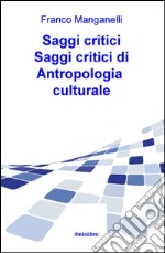 Saggi critici di antropologia culturale libro