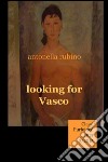 Looking for Vasco libro