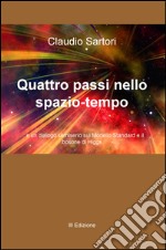 Quattro passi nello spazio-tempo... e un dialogo semiserio sul Modello Standard e il bosone di Higgs libro