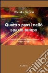 Quattro passi nello spazio-tempo... e un dialogo semiserio sul Modello Standard e il bosone di Higgs libro