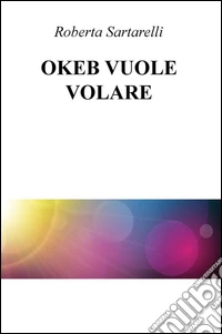 Okeb vuole volare