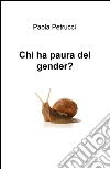 Chi ha paura del gender? libro