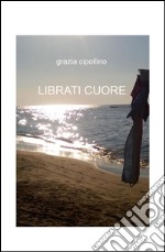 Librati cuore