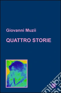 Quattro storie libro