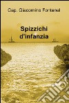 Spizzichi d'infanzia libro