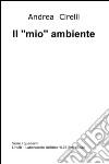 Il 'mio' ambiente libro