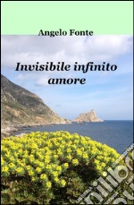 Invisibile infinito amore