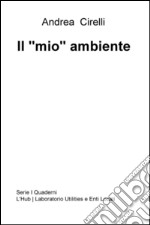 Il 'mio' ambiente libro