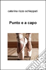 Punto e a capo libro