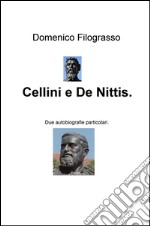 Cellini e De Nittis. Due autobiografie particolari libro