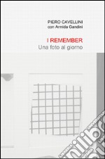 I remember. Una foto al giorno libro