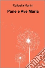 Pane e Ave Maria