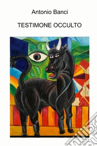 Testimone occulto libro