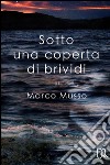 Sotto una coperta di brividi libro