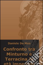 Confronto tra Minturno e Terracina in età imperiale libro