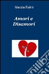 Amori e disamori libro