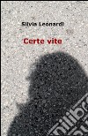 Certe vite libro