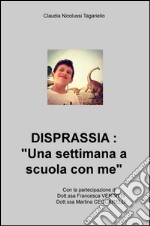 Disprassia: una settimana a scuola con me