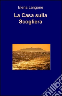 La casa sulla scogliera