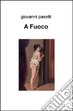 A fuoco libro