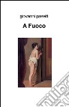 A fuoco libro