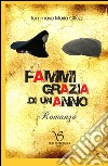 Fammi grazia di un anno libro