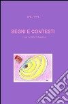 Segni e contesti. In un mondo di diversità libro di Walter