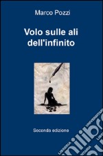 Volo sulle ali dell'infinito libro