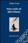 Volo sulle ali dell'infinito libro