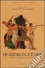 Homeron Etark. Lunete, il corrotto e l'Oltroeceano libro