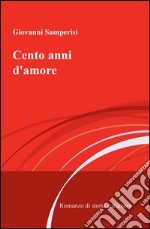 Cento anni d'amore