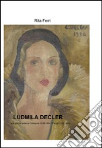 Ludmilla Decler. Una pittrice polacca libro