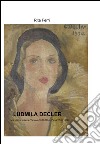 Ludmilla Decler. Una pittrice polacca libro