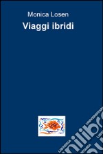 Viaggi ibridi