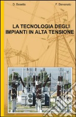 La tecnologia degli impianti in alta tensione libro