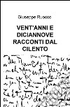 Vent'anni e diciannove racconti dal Cilento libro di Ruocco Giuseppe