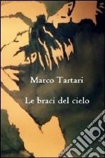 Le braci del cielo