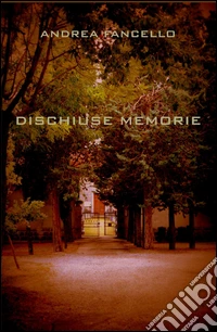 Dischiuse memorie