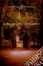 Dischiuse memorie