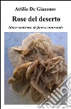 Le rose del deserto libro di De Giacomo Attilio