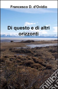Di questo e di altri orizzonti libro