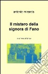 Il mistero della signora di Fano. La cerniera del tempo libro