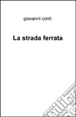 La strada ferrata libro