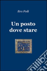 Un posto dove stare libro